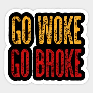 Go Woke Go Broke Sticker